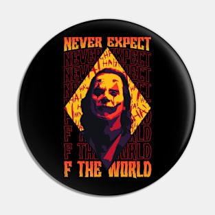 Never Expect Pin