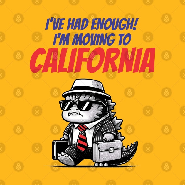 I'm Moving To California - Funny by Vector-Artist