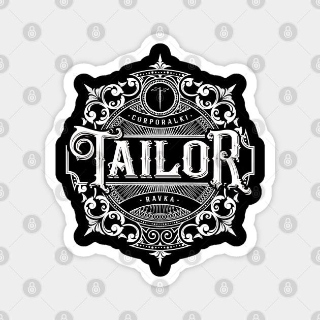 Grishaverse: Tailor (monochrome) Magnet by firlachiel