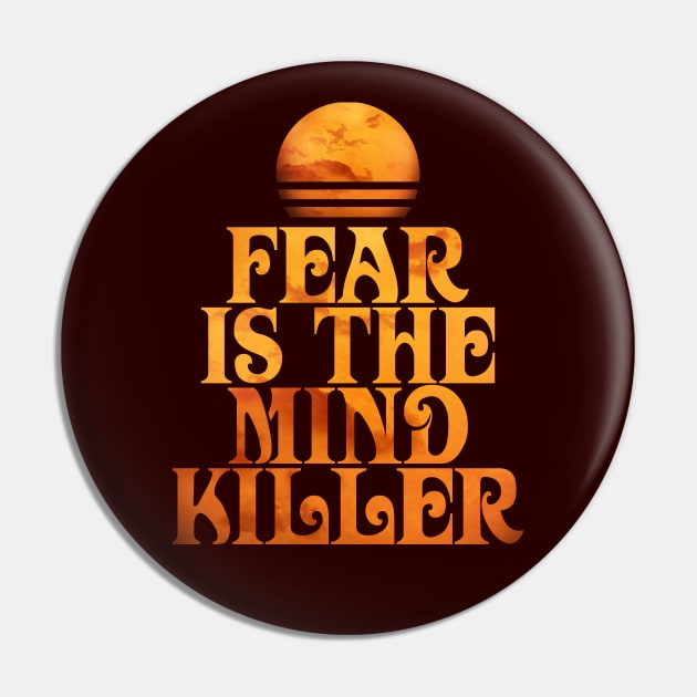 Fear is the Mind-Killer Pin by VanHand