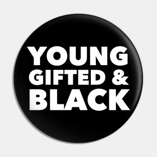 Young Gifted & Black Pin