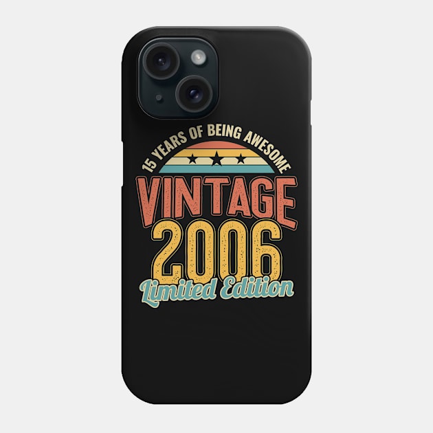 15th Birthday 15 Years of Being Awesome 2006 Phone Case by aneisha