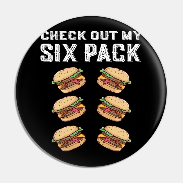 My Six Pack Burger 6 Pack Check out My Six Pack Burgers Pin by Jas-Kei Designs