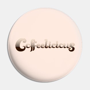 Coffeelicious Pin