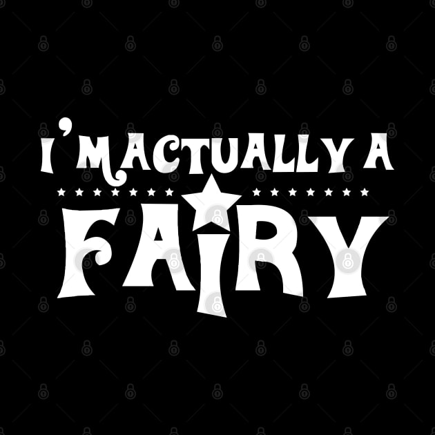 I´m Actually a Fairy by Dojaja