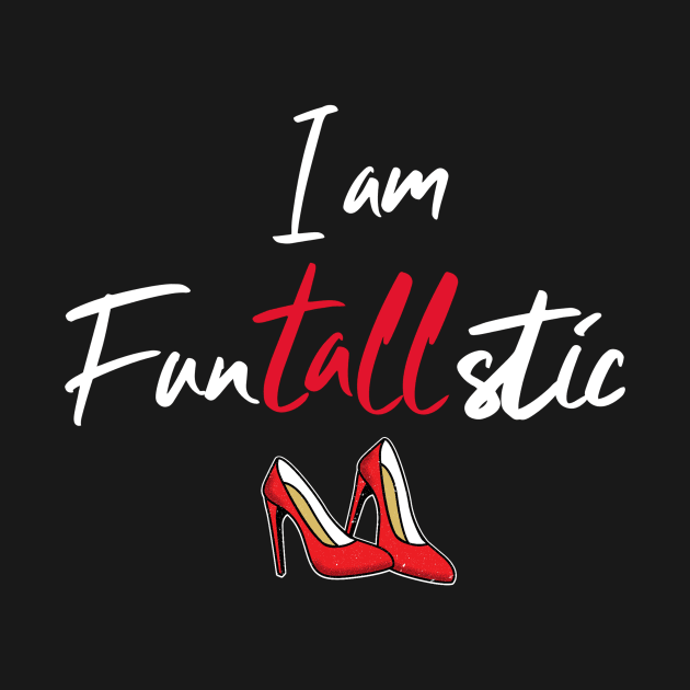 I am Funtallstic Red Shoes Heels by Tall One Apparel