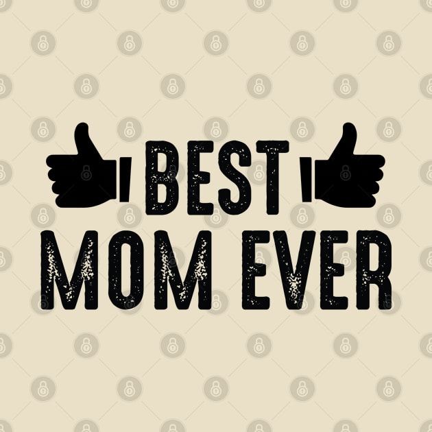 Best Mom Ever Vintage by Jazz In The Gardens