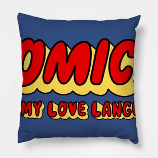 Comics are my Love Language Pillow