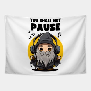 You Shall Not Pause - Wizard with Headphones - Fantasy Tapestry