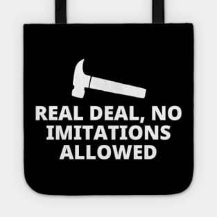 Real Deal No Imitations Allowed Tote