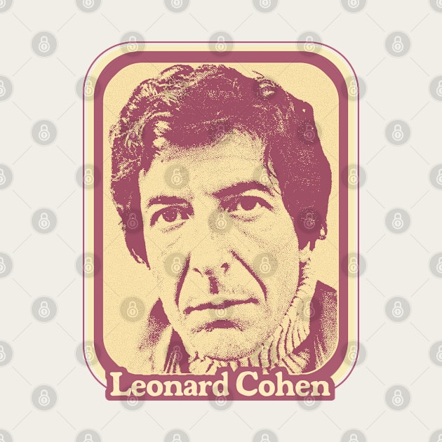 Leonard Cohen // Original Retro Fan Art Design by DankFutura