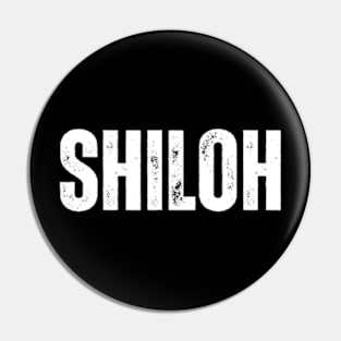 Shiloh Name Gift Birthday Holiday Anniversary Pin