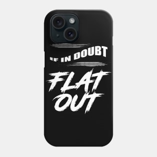 IF IN DOUBT Phone Case