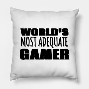 World's Most Adequate Gamer Pillow