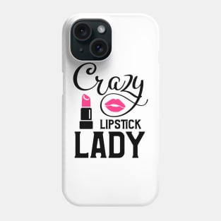 Crazy Lipstick Lady Phone Case