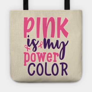 pink is my power color Tote