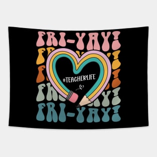 Happy Fri-Yay Friday Lovers Fun Teacher pencil heart Tapestry