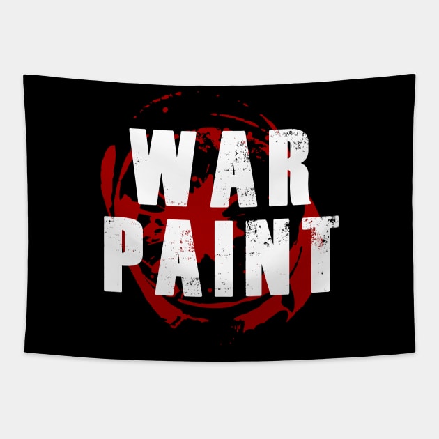 War Paint White Text Tapestry by bpcreate
