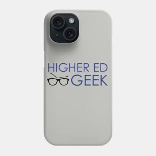 Higher Ed Geek Phone Case