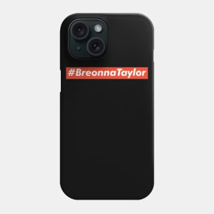 Justice for Breonna Taylor, Say Her Name, Breonna Taylor Phone Case