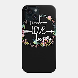 Love Teach Inspire Teacher Gift Floral Phone Case