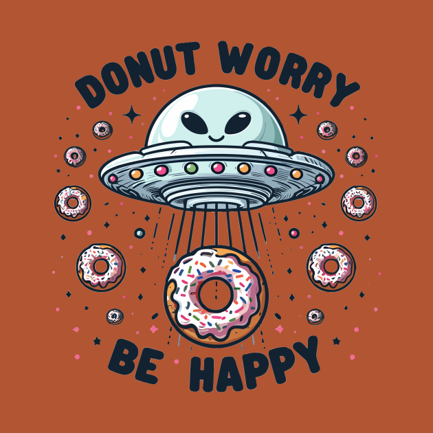 Donut Worry Be Happy Alien Spaceship by PhotoSphere
