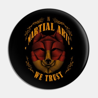 In Martial Arts we trust: MMA fighter Pin