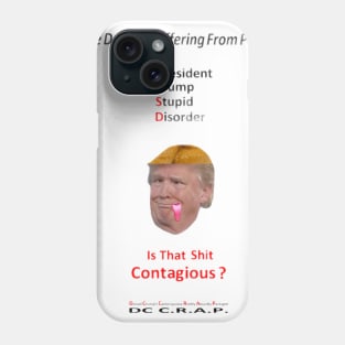 President Trump Stupid Disorder Phone Case