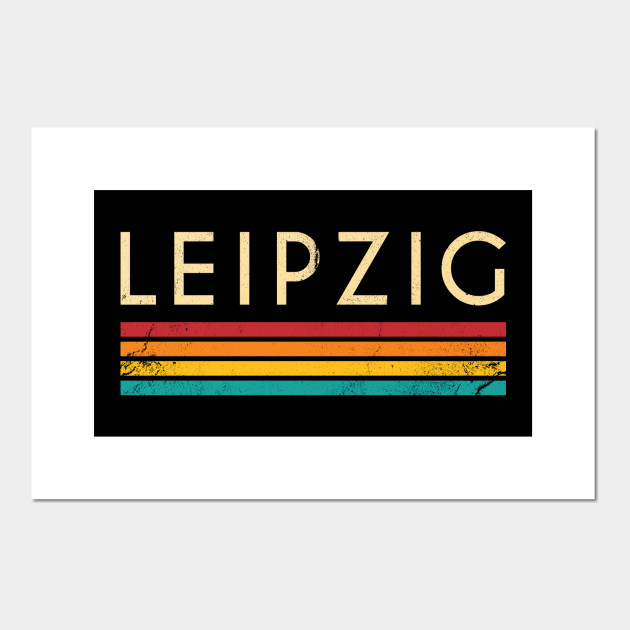 Retro Vintage Leipzig Nostalgic 70s Leipzig Posters And Art Prints Teepublic Uk