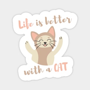 Life is Better with a Cat Magnet