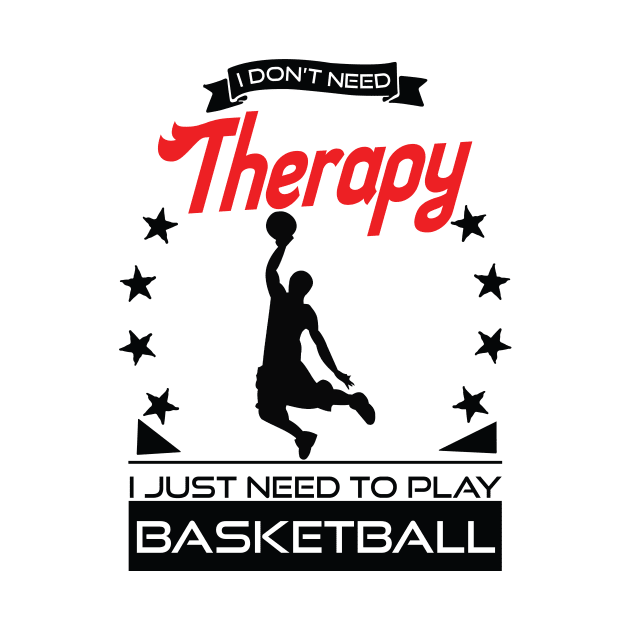 Basketball - Better Than Therapy Gift For Basketball Players by OceanRadar