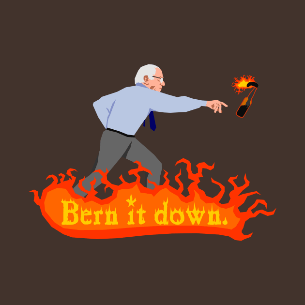 BERN BERN BERN IT DOWN by Domain of the Public