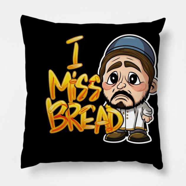 I Miss Bread Kosher For Passover No Challah Matzah Jewish Pillow by woormle
