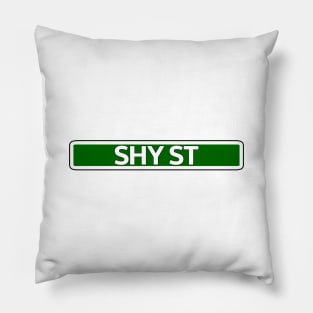 Shy St Street Sign Pillow