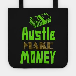 Hustle Make Money Tote