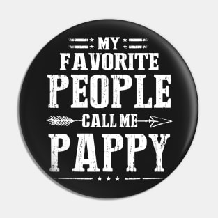 My Favorite People Call Me Pappy Pin