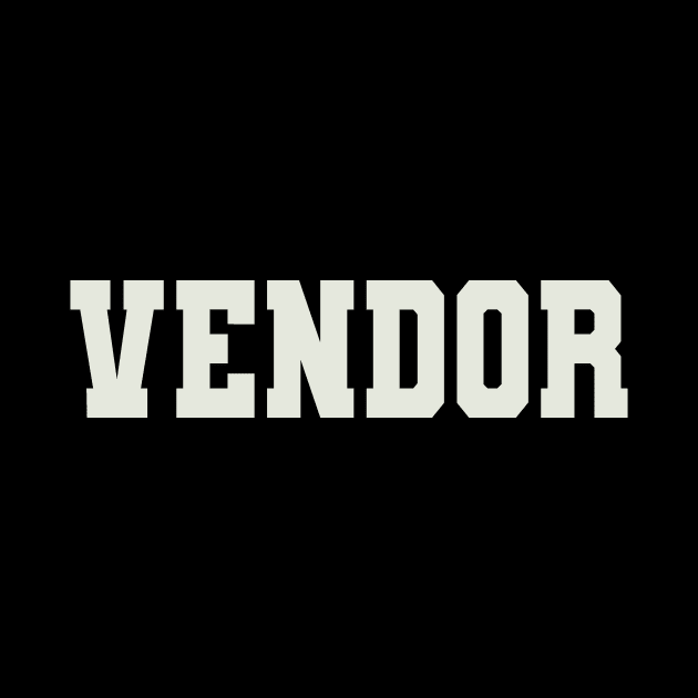 Vendor Word by Shirts with Words & Stuff