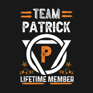 Team patrick Lifetime Member, Family Name, Surname, Middle name T-Shirt