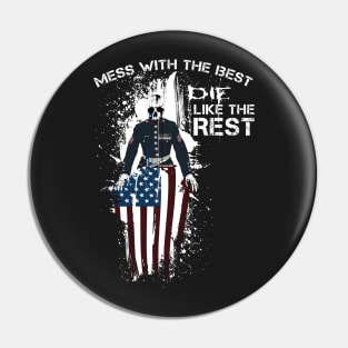 Mess with the best DIE like the rest! - Marine Pin