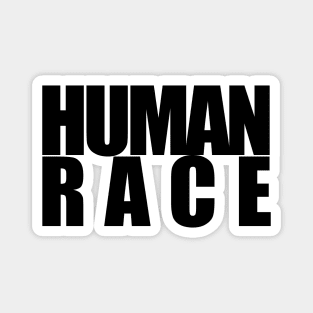 Human Race Magnet