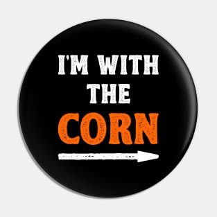 Funny Halloween I'm With The Corn Costume Couple Pin