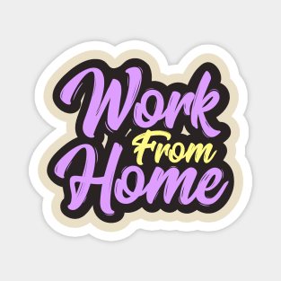 Work From Home Magnet