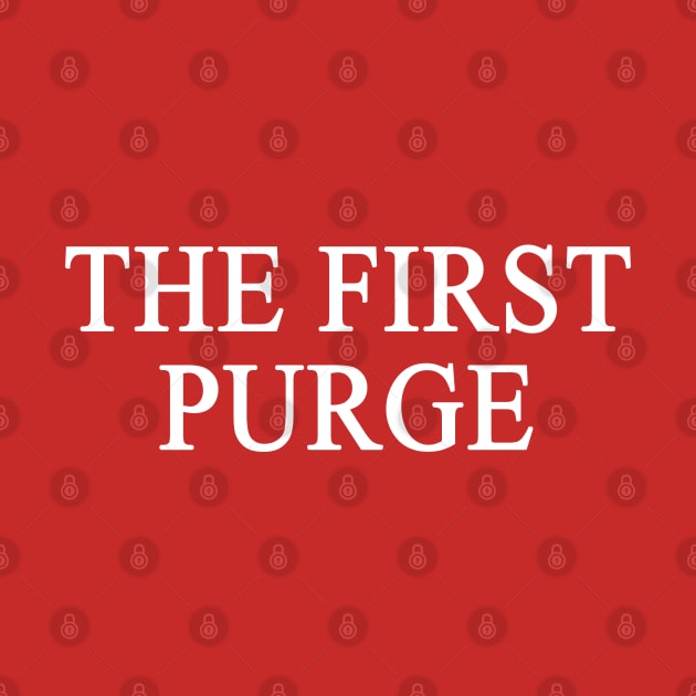 The First Purge by Dopamine Creative