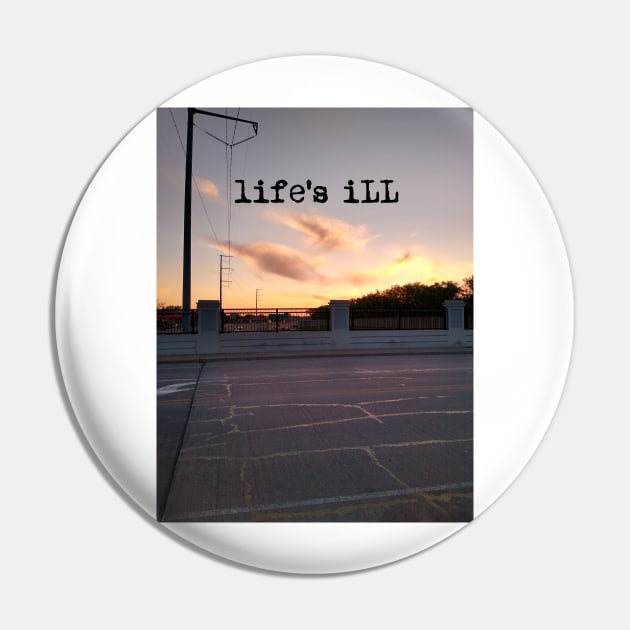 life's ill sunset Pin by illproxy