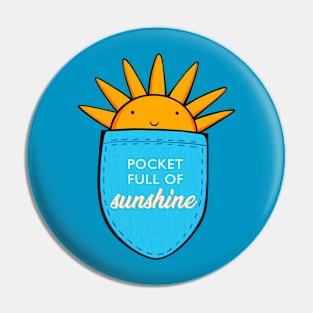 Pocket Full Of Sunshine Pin