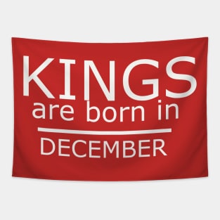 kings are born in december-Birthday Boy Shirt Tapestry