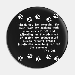 Thankyou From the Cat 1 - Throw Pillow for Pet Lovers Pin