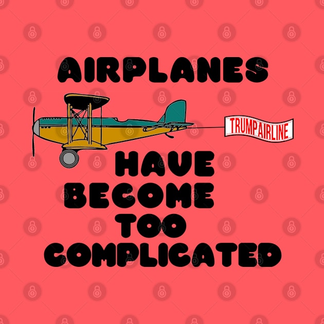 Airplanes have become too complicated by CharJens