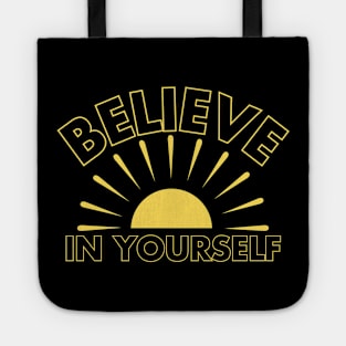 Radiate Confidence: Believe in Yourself Tote