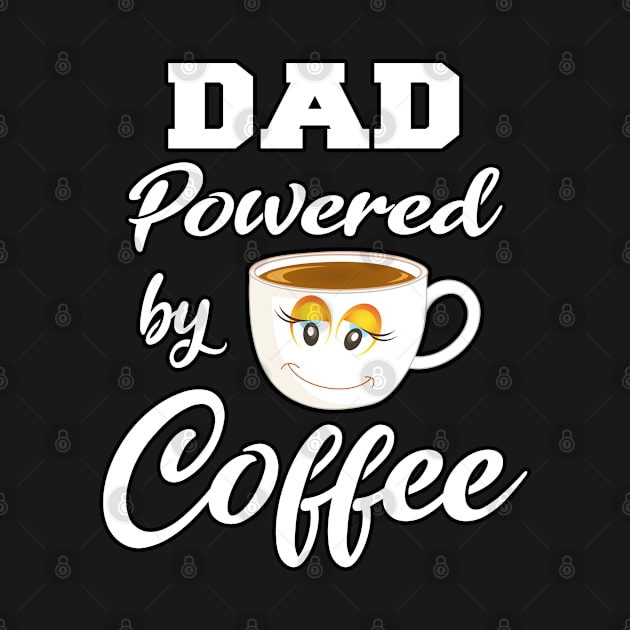 DAD Powered by Coffee by Emma-shopping